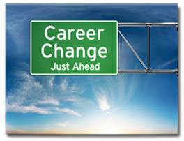 Career Change Just Ahead sign