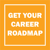 Get your career roadmap.